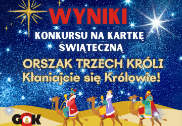 WYNIKI KONKURSU NA KARTKĘ SWIĄTECZNĄ - ORSZAK TRZECH KRÓLI 