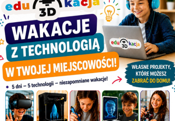 WAKACJE Z TECHNOLOGIĄ