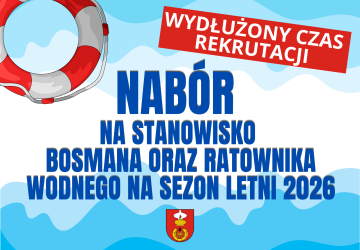 WYDŁUŻONY CZAS REKRUTACJI NA STANOWISKO BOSMANA I RATOWNIKÓW WODNYCH